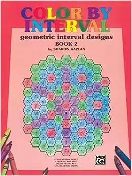 Color by Interval, Bk 2: Geometric Interval Designs (Color by Note, Bk 2)